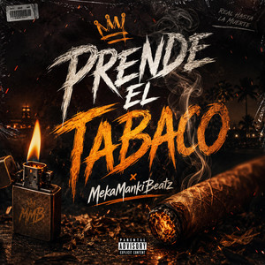 PRENDE EL TABACO by Meka Manki Beatz