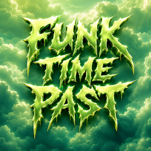 FUNK TIME PAST - Super Slowed by M4GN