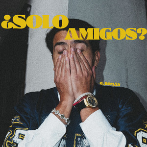 ¿Solo amigos? by C. Román