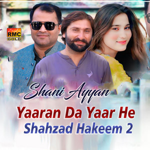 Yaaran Da Yaar He Shahzad Hakeem 2