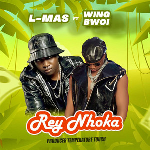 L-MAS - Rey Nhoka (feat. Wing Bwoi)
