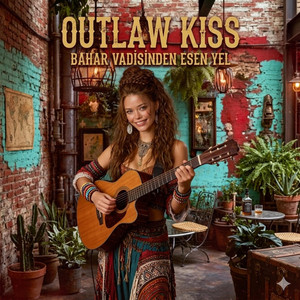 Outlaw Kiss by Ayhan Kurudere, Canan Kurudere