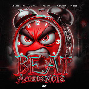 DJ Ery, DJ Cali, MC Pogba & MC GW - BEAT ACORDA NOIA