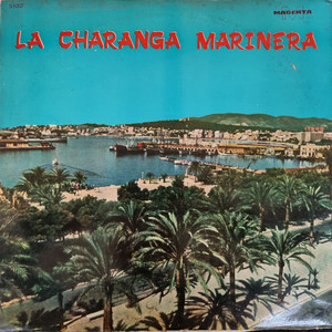 Que Se Vaya Nomas by La Charanga Marinera