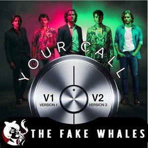 We Can Do Anything We Want (2) by THE FAKE WHALES