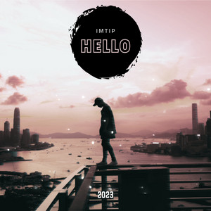HELLO by IMTIP