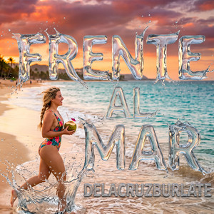 FRENTE AL MAR by DeLaCruz Burlate