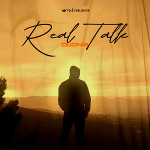 Dijonis - REAL TALK