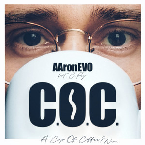 C.O.C. by AAron EVO, C.Fly