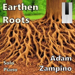 Earthen Roots by Adam Zampino