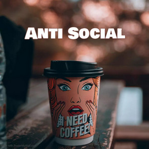 Anti Social by Young GInger