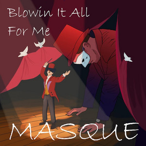 Blowin' It All for Me cover art