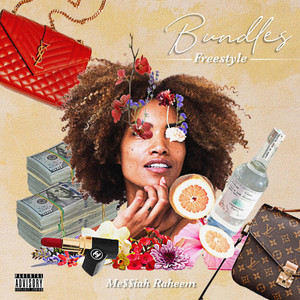 Me$$iah Raheem - Bundles (Freestyle)