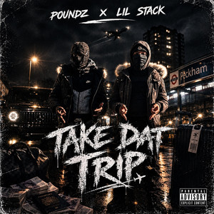 Take Dat Trip by Lil Stack, PoundzEBK