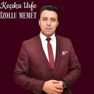 İzollu Memet - Keçıka Urfe