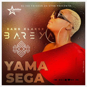 Yama Sega - Sans classe bareya