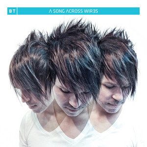 A Song Across Wires (Mixed by BT) album