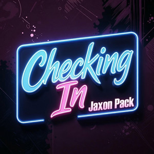 Checking In by Jaxon Pack