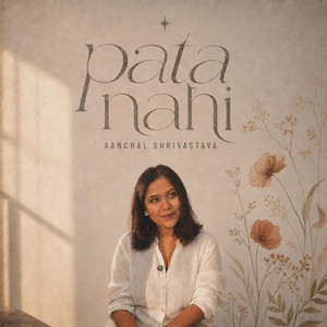 PATA NAHI by Aanchal Shrivastava