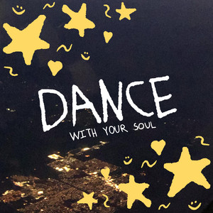 DANCE (WITH YOUR SOUL) by Ryce