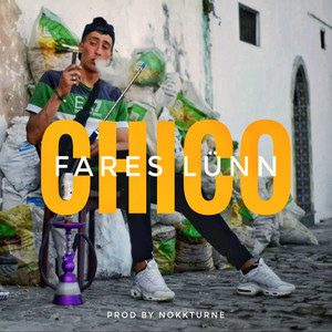 Chico by Fares LÜNN