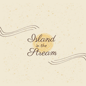 Island in the Stream by Sweetnotes Music