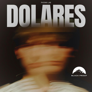 Dolares by BlackProof, Phonix Lab