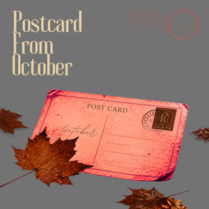 Postcard From October by Vey