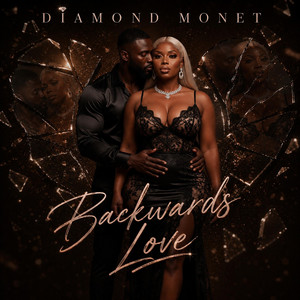 Backwards Love by Diamond Monet