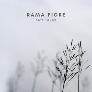Soft Touch by Rama Fiore