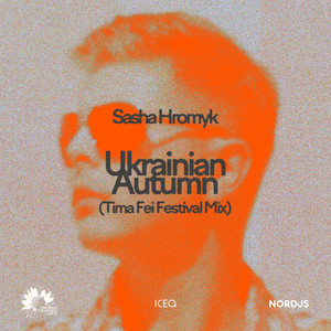 Sasha Hromyk — Ukrainian Autumn (Tima Fei Festival Mix)