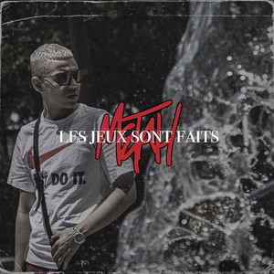 Les Jeux sont faits by Metah
