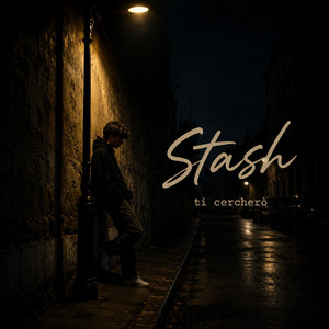Ti cercherò by Stash