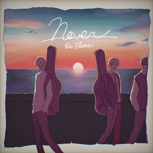 Never by Re:Flame