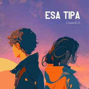 Esa tipa by Chann3l 23