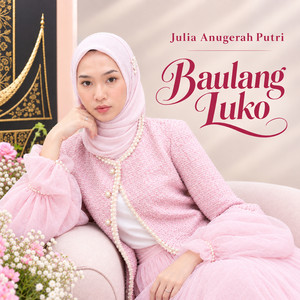 Baulang Luko by Julia Anugerah Putri
