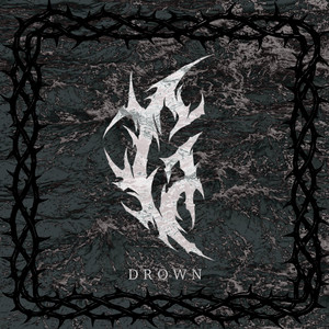 DROWN by GOUGE DE
