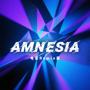 Amnesia - 电音Remix版 by 林子祺Liam7