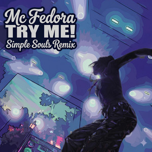 Try Me! by MC Fedora, Simple Souls