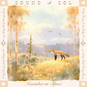 November on Tiptoe by Sound of Sol