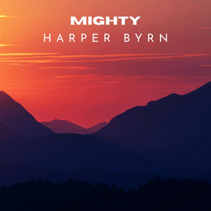 Mighty by Harper Byrn
