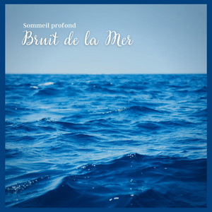 Sommeil profond: bruit de la mer album