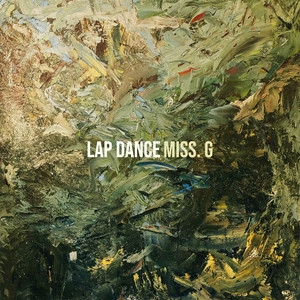 LAP DANCE by Miss. G, Killah Priest