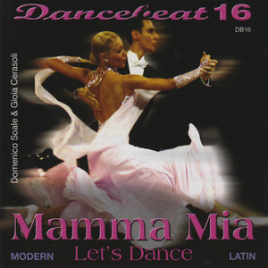 Dancebeat 16 - Mamma Mia Let's Dance - Album by Tony Evans ...