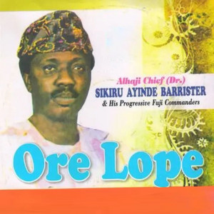 Chief Dr. Sikiru Ayinde Barrister (MFR) - Ore Lope