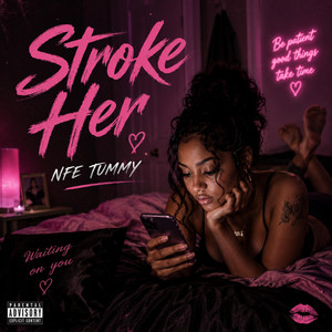 Stroke Her by Nfe Tummy