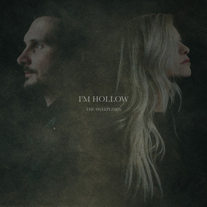 I'm Hollow by The Sweeplings