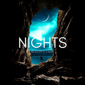 Nights by Bloom e Fade