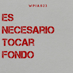 Es Necesario Tocar Fondo