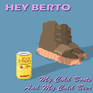 My Cold Boots and My Cold Beer